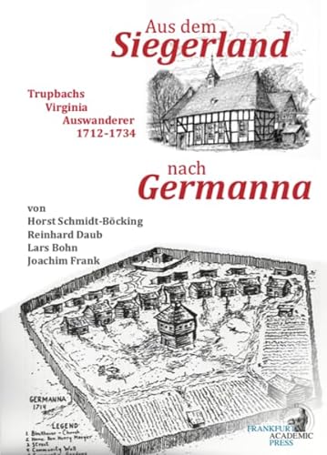 9783866384477: Aus dem Siegerland nach Germanna: Trupbachs Virginia Auswanderer 1712-1734