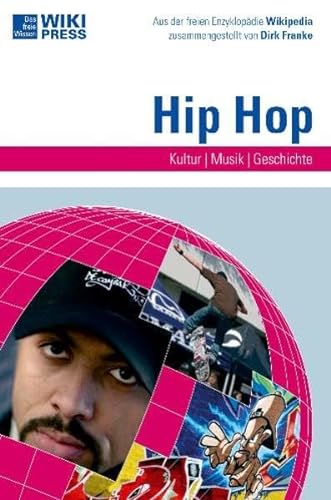 Beispielbild fr Hip Hop. Kultur - Musik - Geschichte zum Verkauf von medimops