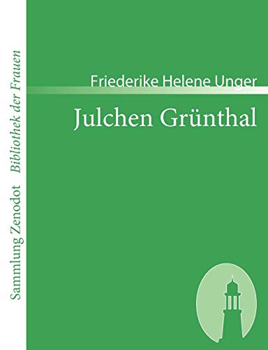 Beispielbild fr Julchen Grnthal (Sammlung Zenodot\Bibliothek Der Frauen) zum Verkauf von medimops