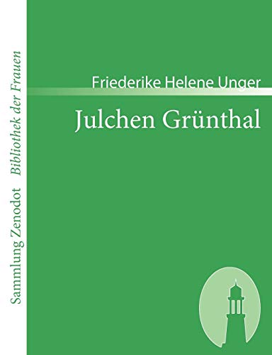 Stock image for Julchen Grnthal (Sammlung Zenodot\Bibliothek Der Frauen) for sale by medimops