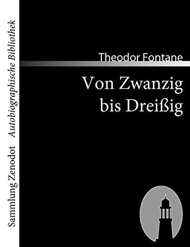 9783866401402: Von Zwanzig bis Dreiig: Autobiographisches (Sammlung Zenodot utobiographische Bibliothek)