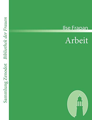 9783866401495: Arbeit (Sammlung Zenodot ibliothek Der Frauen) (German Edition)