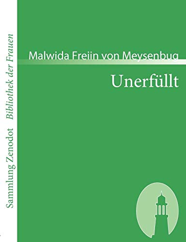 Stock image for Unerfllt (Sammlung Zenodot ibliothek Der Frauen) (German Edition) for sale by Lucky's Textbooks