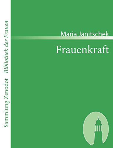 9783866402317: Frauenkraft (Sammlung Zenodot ibliothek Der Frauen) (German Edition)