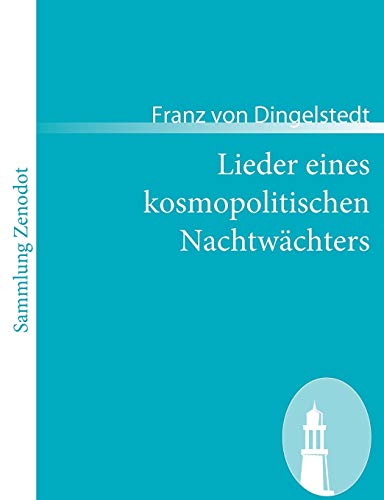 9783866402423: Lieder eines kosmopolitischen Nachtwchters (Sammlung Zenodot)