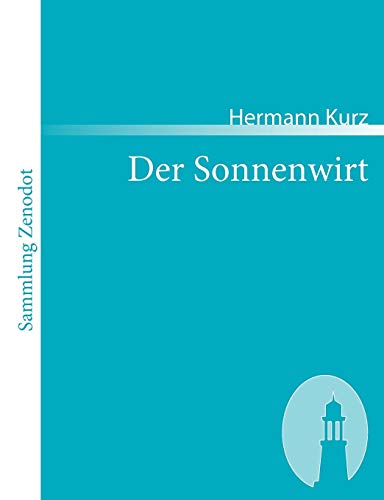 9783866402775: Der Sonnenwirt: Eine Schwbische Volksgeschichte (Sammlung Zenodot)