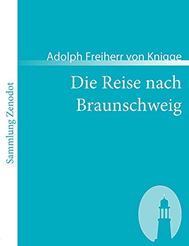Stock image for Die Reise nach Braunschweig:Ein comischer Roman for sale by Chiron Media