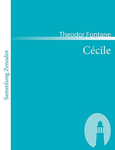 CÃ©cile: Roman (Sammlung Zenodot) (German Edition) (9783866402935) by Fontane, Theodor