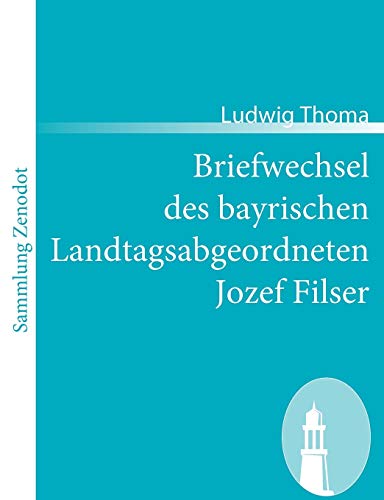 9783866404045: Briefwechsel des bayrischen Landtagsabgeordneten Jozef Filser (Sammlung Zenodot)