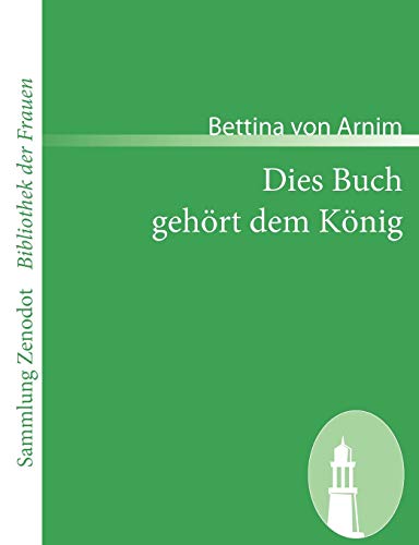 9783866404472: Dies Buch gehrt dem Knig (Sammlung Zenodot ibliothek Der Frauen)