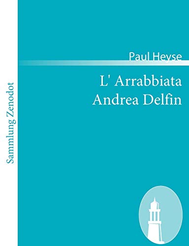 9783866405103: L' Arrabbiata /Andrea Delfin