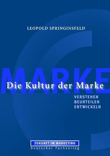 Stock image for Die Kultur der Marke, m. 2 CD-ROMs: Verstehen - Beurteilen - Entwickeln for sale by medimops