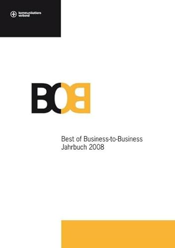 Beispielbild fr BoB Jahrbuch 2008 Best of Business-to-Business zum Verkauf von Buchpark