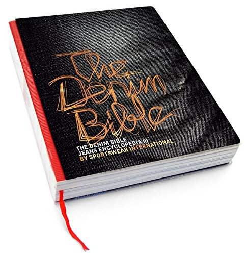 Beispielbild fr The Denim Bible Jeans Encyclopedia III zum Verkauf von Alexander Wegner