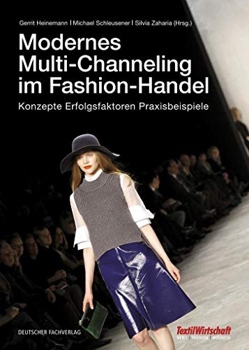 9783866412545: Modernes Multi-Channeling im Fashion-Handel: Konzepte Erfolgsfaktoren Praxisbeispiele