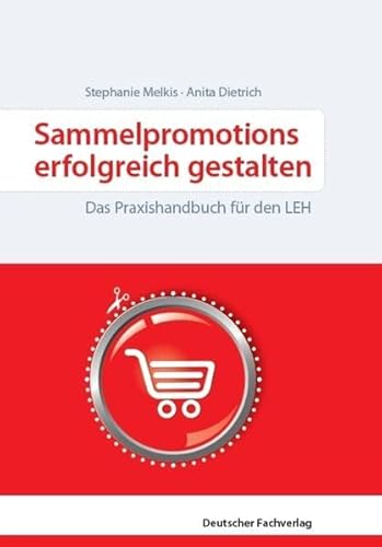 Beispielbild fr Sammelpromotions erfolgreich gestalten: Das Praxishandbuch fr den Lebensmitteleinzelhandel zum Verkauf von medimops