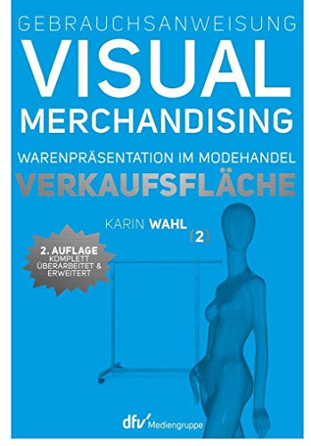 Stock image for Gebrauchsanweisung Visual Merchandising Band 2 Verkaufsflche -Language: german for sale by GreatBookPrices