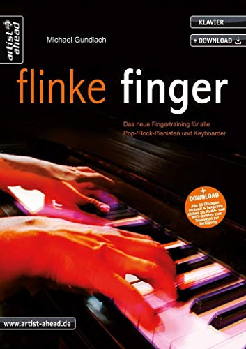 Beispielbild fr Flinke Finger: Das neue Fingertraining fr alle Pop-Rockpianisten & Keyborder (inkl. Audio-CD) zum Verkauf von medimops