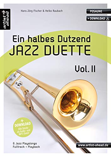 Stock image for Ein Halbes Dutzend Jazz Duette, Posaune, M. Audio-Cd: 6 Jazz Playalongs, Fulltrack + Playback: Vol.2 for sale by Revaluation Books