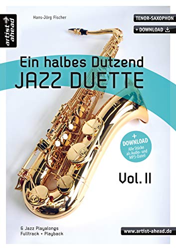 9783866420557: Ein halbes Dutzend Jazz Duette Vol. 2 - Tenorsaxophon: 6 Jazz Playalongs - Fulltrack & Playback