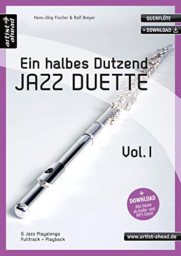 9783866420571: Ein halbes Dutzend Jazz Duette Vol. 1 - Querflte: 6 Jazz Playalongs - Fulltrack & Playback