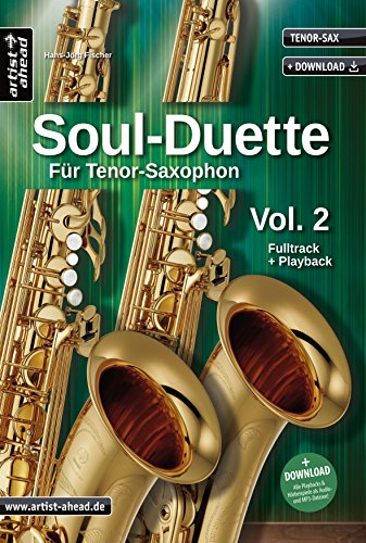 Stock image for Soul Duette fr Tenor-Saxophon - Vol. 2 (inkl. CD): Duette fr zwei Tenor- oder Tenor- und Alt-Saxophon! for sale by Revaluation Books