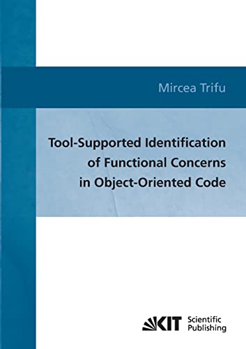 Beispielbild fr Tool-supported identification of functional concerns in object-oriented code zum Verkauf von medimops
