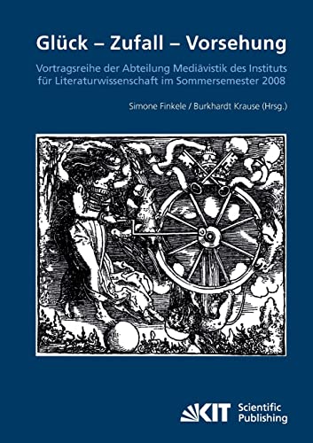 Stock image for Glck Zufall Vorsehung Vortragsreihe der Abteilung Medivistik des Instituts fr Literaturwissenschaft im Sommersemester 2008 for sale by PBShop.store US