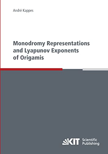 9783866447516: Monodromy Representations and Lyapunov Exponents of Origamis