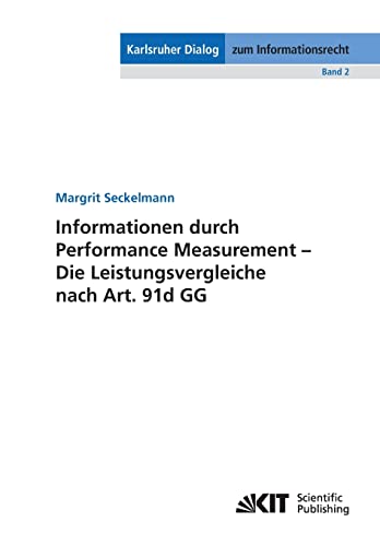 9783866448711: Informationen durch Performance Measurement - Die Leistungsvergleiche nach Art. 91d GG (German Edition)