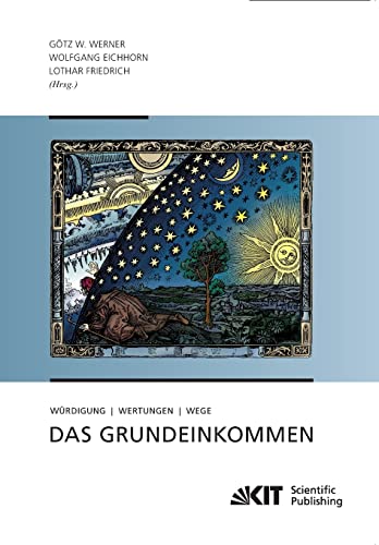 Beispielbild fr Das Grundeinkommen : Wrdigung - Wertungen - Wege zum Verkauf von medimops