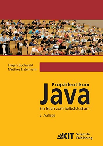 9783866449145: Propdeutikum Java: ein Buch zum Selbststudium. 2. Aufl.