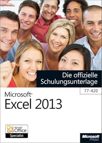 Stock image for Microsoft Excel 2013 - Die offizielle Schulungsunterlage (77-420) for sale by medimops