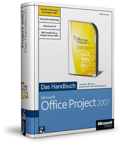 Microsoft Office Project 2007 - Das Handbuch - Reister, Steffen