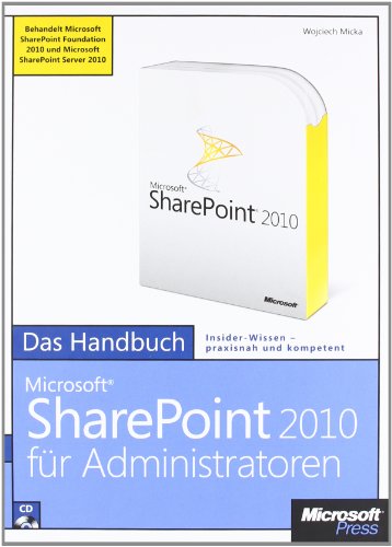 Beispielbild fr Microsoft SharePoint Server 2010 fr Administratoren - Das Handbuch zum Verkauf von Buchpark