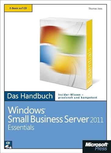 Stock image for Microsoft Windows Small Business Server 2011 Essentials - Das Handbuch for sale by medimops