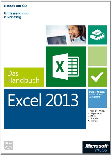 Microsoft Excel 2013 - Das Handbuch (Buch + E-Book): Insider-Wissen - praxisnah und kompetent - Frank Arendt-Theilen, Dietmar Gieringer