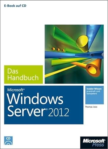 9783866451599: Microsoft Windows Server 2012 - Das Handbuch