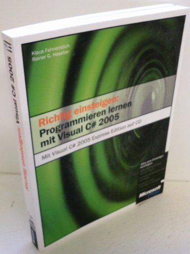 Stock image for Richtig einsteigen: Programmieren lernen mit Visual C 2005. Mit CD-ROM for sale by medimops