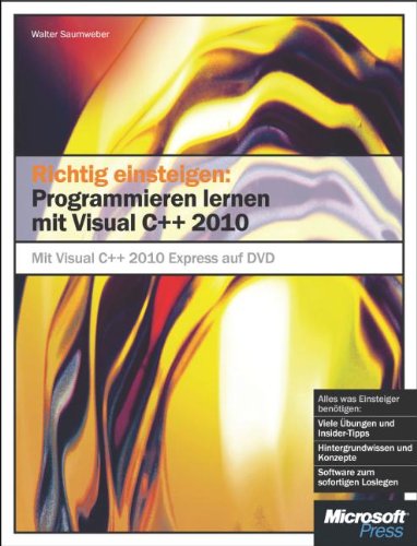 Stock image for Richtig einsteigen: Programmieren lernen mit Visual C++ 2010: MitVisualC++ExpressEditionaufDVD for sale by medimops