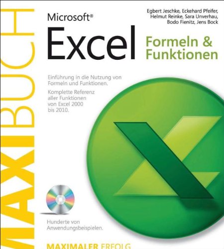 Stock image for Microsoft Excel: Formeln & Funktionen - Das Maxibuch : EinfhrungindieNutzungvonFormelnundFunktionen.HundertevonAnwendungsbeispielen.KompletteReferenzaller Funktionen von Excel 2000 bis 2010 for sale by Buchpark