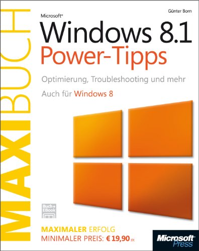 Beispielbild fr Microsoft Windows 8/8.1 Power-Tipps - Das Maxibuch: Optimierung, Troubleshooting und mehr zum Verkauf von medimops