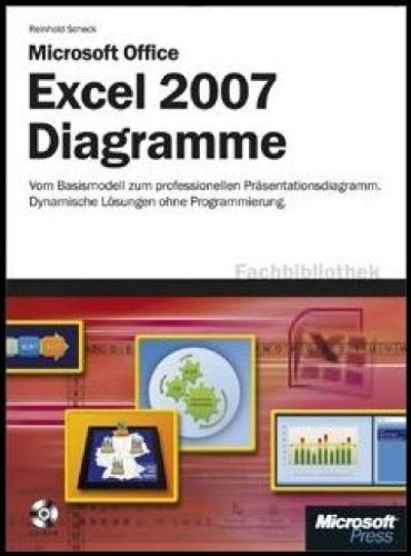 Imagen de archivo de Microsoft Excel 2007- Diagramme: Vom Basismodell zum professionellen Prsentationsprogramm. Dynamische Lsungen ohne Programmierung a la venta por medimops