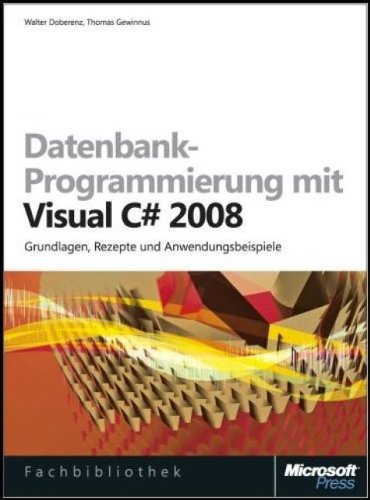 9783866454217: Datenbankprogrammierung mit Visual C# 2008