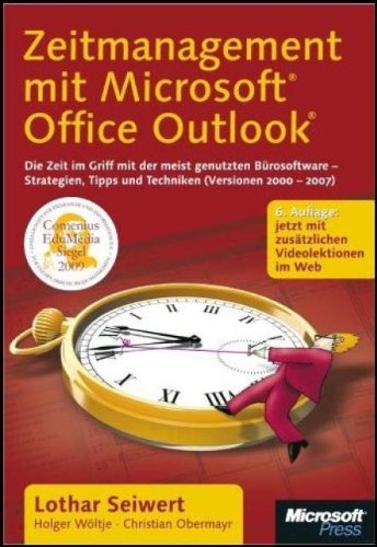 Beispielbild fr Zeitmanagement mit Microsoft Office Outlook: Die Zeit im Griff mit der meist genutzten Brosoftware - Strategien, Tipps und Techniken (Version 2000-2007). Mit zustzlichen Videolektionen im Web zum Verkauf von Gabis Bcherlager