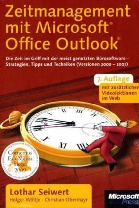 Beispielbild fr Zeitmanagement mit Microsoft Office Outlook: Die Zeit im Griff mit der meist genutzten Brosoftware - Strategien, Tipps und Techniken. (Versionen 2000-2007). Mit zustzlichen Videolektionen im Web zum Verkauf von medimops