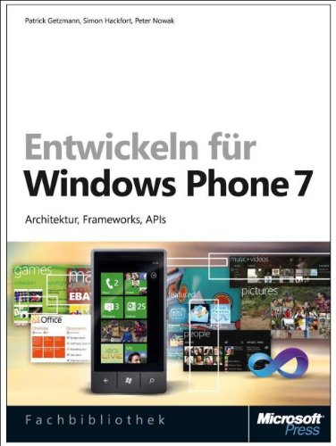 Stock image for Entwickeln fr Windows Phone 7 : Architektur, Frameworks, APIs for sale by Buchpark