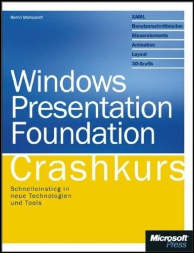 9783866455047: Windows Presentation Foundation - Crashkurs - Marquardt, Bernd