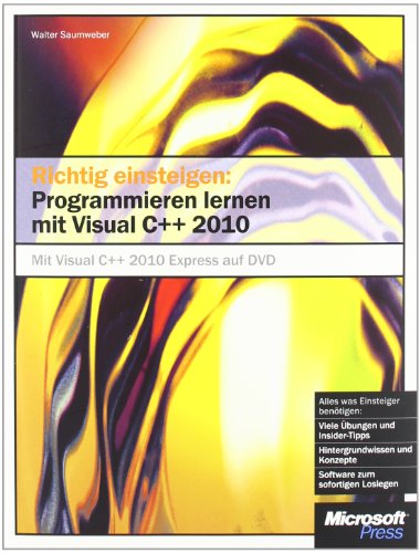 Beispielbild fr Richtig einsteigen: Programmieren lernen mit Visual C++ 2010, Jubilumsausgabe zum Sonderpreis zum Verkauf von medimops