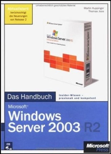 Beispielbild fr Microsoft Windows Server 2003 R2 - Das Handbuch: Insider Wissen - praxisnah und kompetent, m. CD-ROM zum Verkauf von Versandantiquariat Felix Mcke